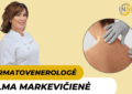 Gydytoja dermatovenerologė Vilma Markevičienė
